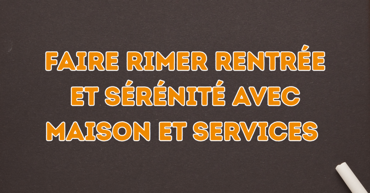 Annie Rimer Faire rimer rentrée et sérénité | Maison et Services