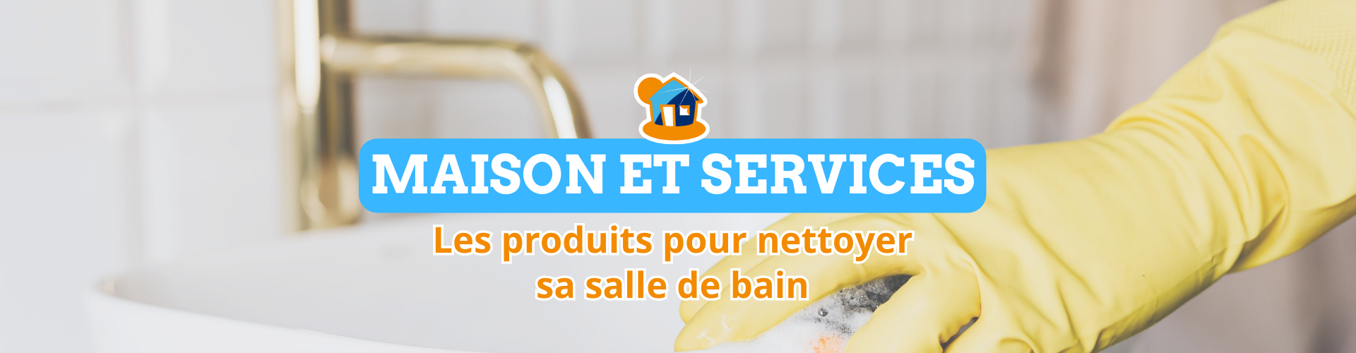 Nettoyer sa salle de bain