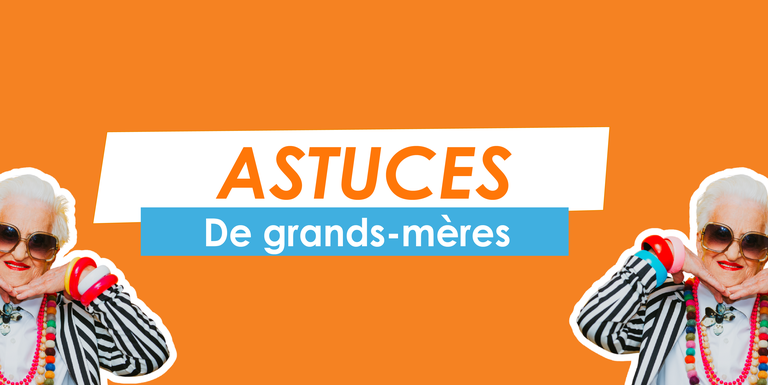 BANNIERE-ACTUALITE-astuces-grand-mere