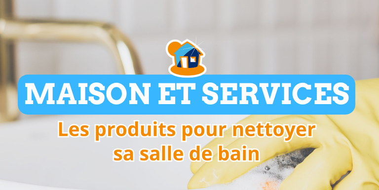 Nettoyer sa salle de bain