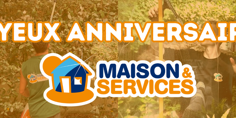 Joyeux Anniversaire Maison & Services !