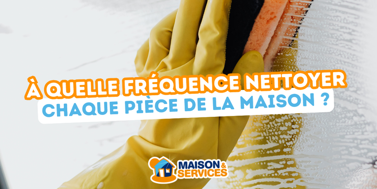 maison-services-actus-nettoyage-ménage-fréquence-astuces-vitres-jardinage-cuisine-salon-salledebain-chambre-saintbrevin-aide-prestation-domicile
